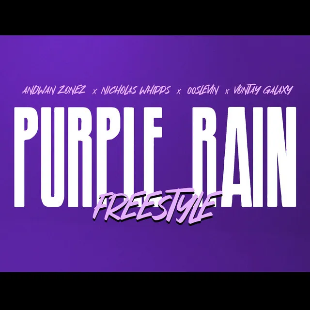 PURPLE RAIN FREESTYLE