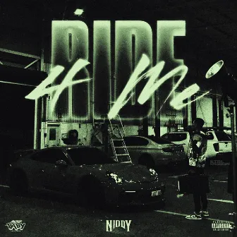 Ride 4 Me by Niddy