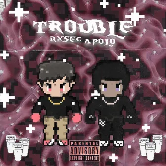 Trouble by Apolo Aka Realarciga