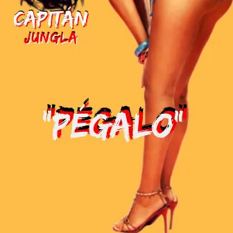 Pégalo by Capitánjungla