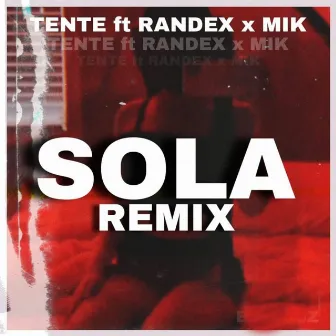 Sola (Remix) by Tente