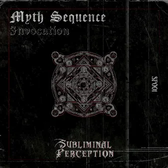 Invocation by Myth Sequence