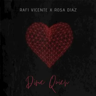 Dime Quien by Rafi Vicente