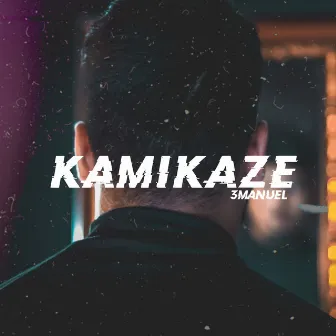 Kamikaze by 3MANUEL