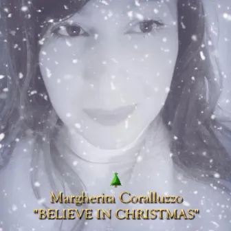 Believe in Christmas by Margherita Coralluzzo