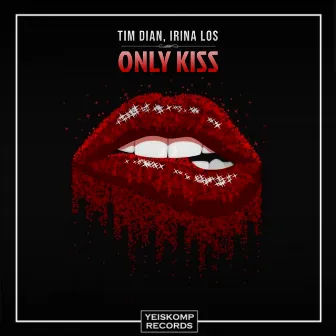 Only Kiss by Irina Los