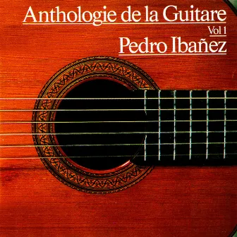 Anthologie de la guitare, Vol. 1 by Pedro Ibanez