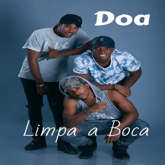 Limpa a Boca by DOA