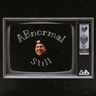 Abnormal Still by A.B