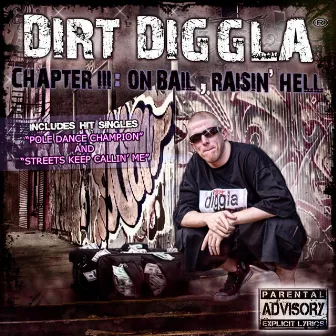 Chapter 3: On Bail, Raising Hell by Dirt Diggla