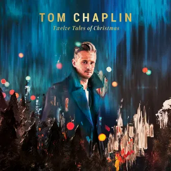 Twelve Tales Of Christmas by Tom Chaplin