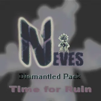 Time for Ruin - Dismantled Pack by Neves