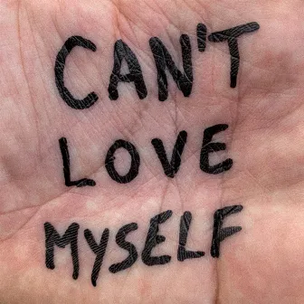 Can't Love Myself (feat. Mishaal & LPW) by LPW