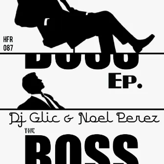 The Boss Ep by Noel Perez