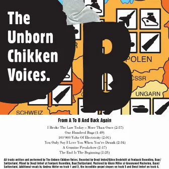 From A To B And Back Again by The Unborn Chikken Voices