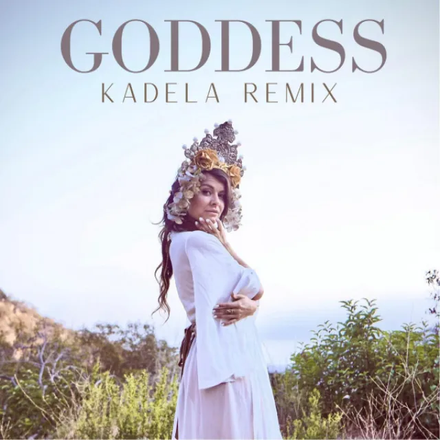 Goddess - Kadela Remix