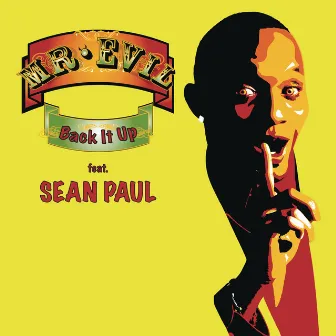 Back It Up (feat. Sean Paul) by Mr. Evil