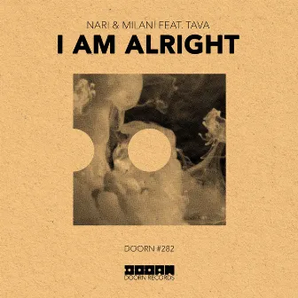 I Am Alright (feat. Tava) by Nari & Milani