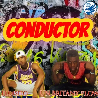 Conductor by Un Britany Flow