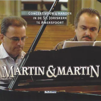 Martin & Martin: Concert voor 4 handen by Martin Mans