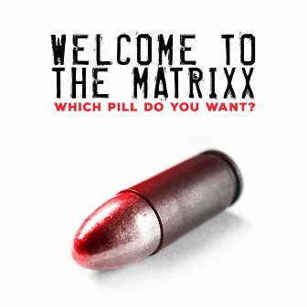 Welcome to the Matrixx by Manuel Loos