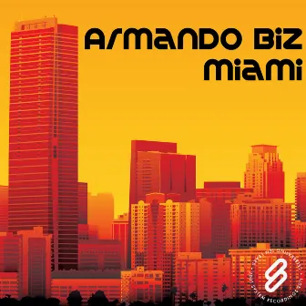 Miami by Armando Biz