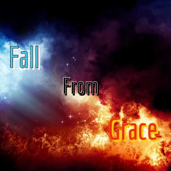 Fall From Grace by Heeljayden