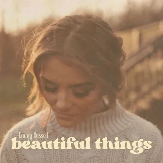 Beautiful Things by Emmy Russell