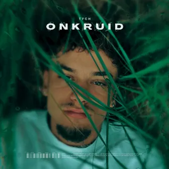 Onkruid by TYCH