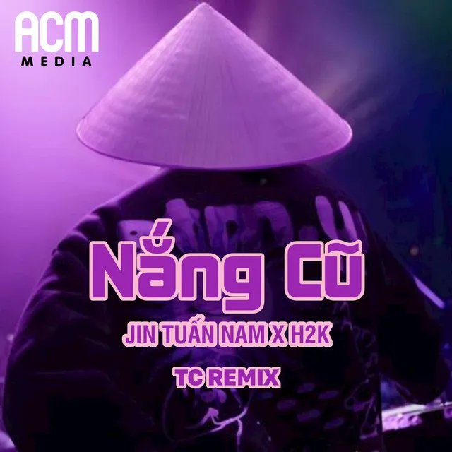 Nắng Cũ - TC REMIX instrumental