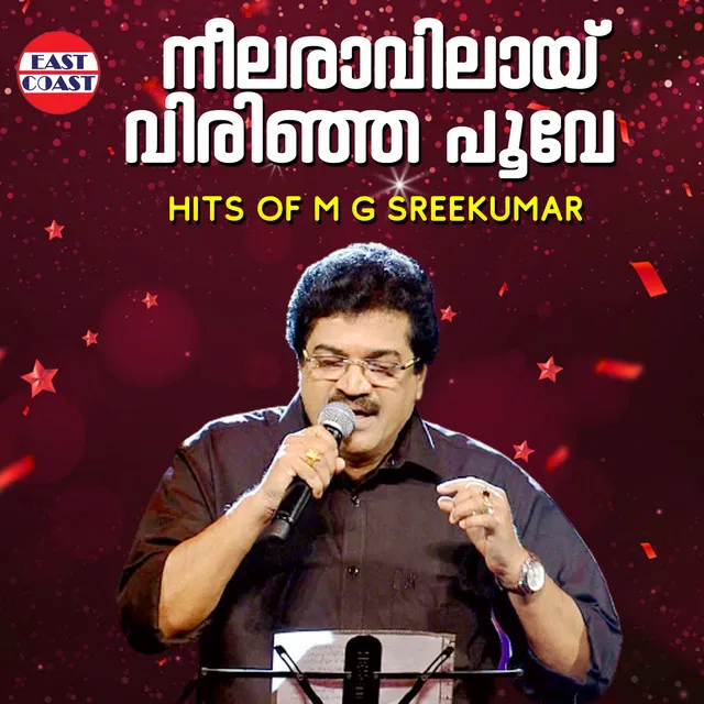 Neelaravilay Virinja Poove, Hits Of M. G. Sreekumar