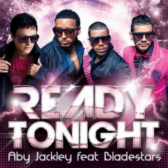 Ready Tonight by Aby Jackley