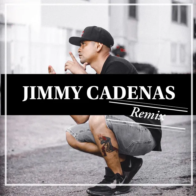 Jimmy Cadenas - Remix