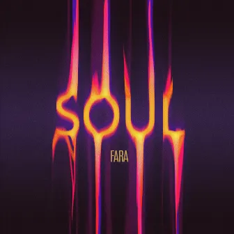 SOUL by FARA