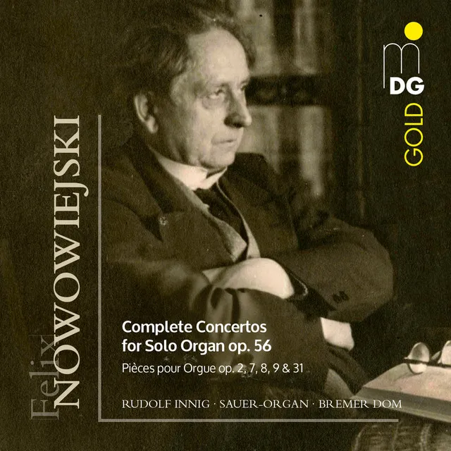 Nowowiejski: Complete Concertos for Organ, Vol. 2