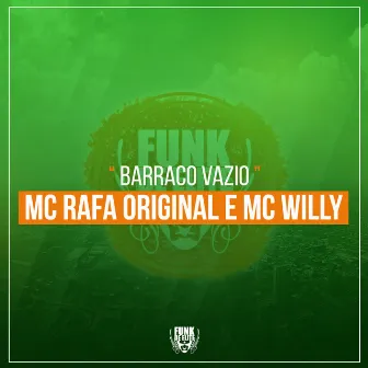 Barraco Vazio by MC Willy