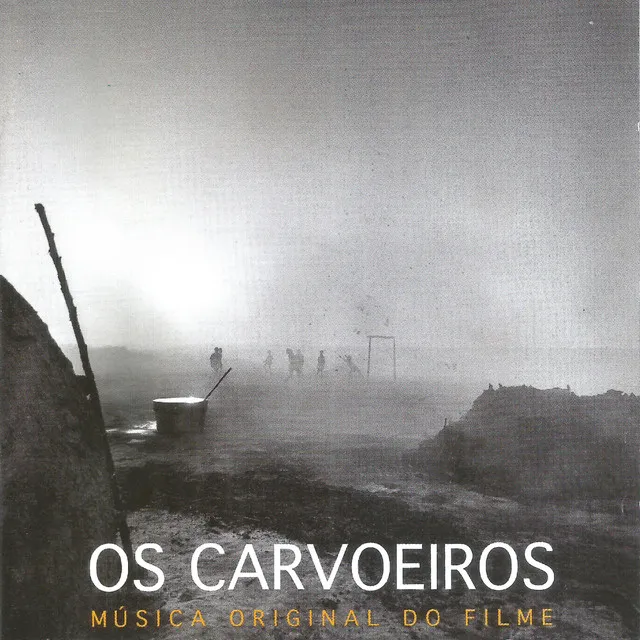 Os Carvoeiros (Música Original do Filme)