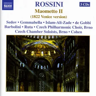 Rossini: Maometto Secondo by Brad Cohen