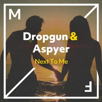 Next To Me by Aspyer