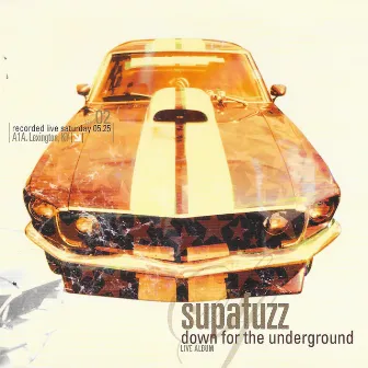 Down for the Underground (Live) by Supafuzz