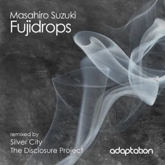 Fujidrops by Masahiro Suzuki