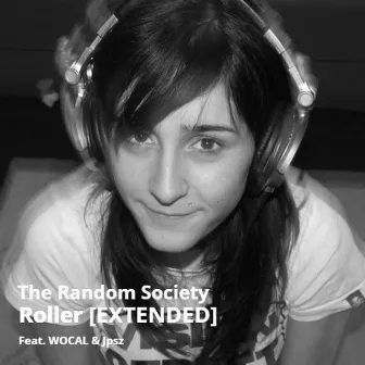 Roller (Extended) by The Random Society