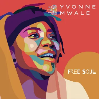 Free Soul by Yvonne Mwale