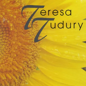 Teresa Tudury by Teresa Tudury