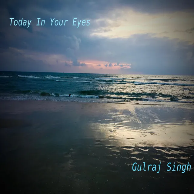 Today in Your Eyes