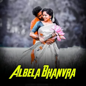 Albela Bhanvra by Arjun Devangan