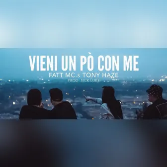 Vieni un po' con me by Tony Haze