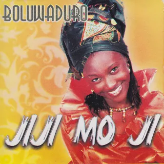 Jiji Mo Ji by Boluwaduro