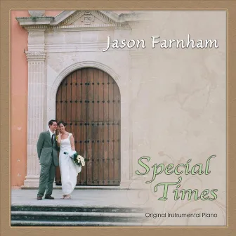 Special Times (Remastered 2011 Edition) by Jason Farnham