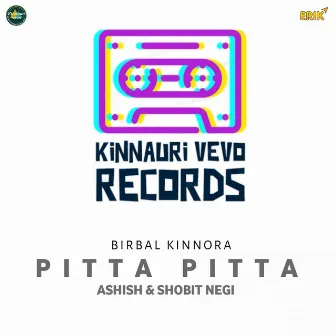 Pitta Pitta by Birbal Kinnora